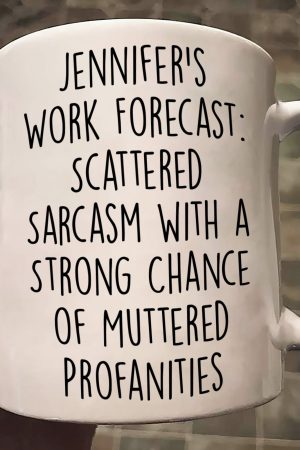 Funny Mug - Work Forecast - Fun Gifts For Coworker, Friends, Boss - Personalized Mug