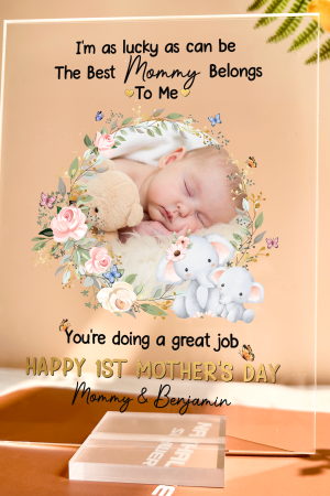 I'm As Lucky As Can Be The Best Mommy Belongs To Me - Personalized Acrylic Photo Plaque