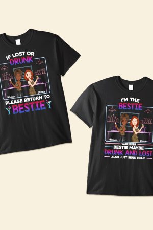 If Lost Or Drunk Please Return To Friend - Personalized Bestie Shirts