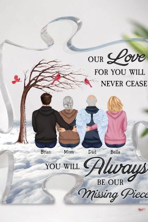 You Will Always Be Our Missing Piece - Personalized Puzzle Piece Acrylic Plaque